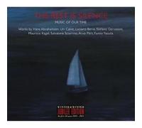 Hans Abrahamsen The Rest Is Silence: Music of Our Time (CD) Album