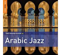Compilation - The Rough Guide To Arabic Jazz