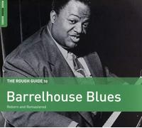 Various Artists The Rough Guide to Barrelhouse Blues (CD) Album