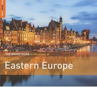 Compilation - The Rough Guide To The Music Of Eastern Europe
