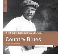 Compilation - The Rough Guide To Unsung Heroes Of Country Blues
