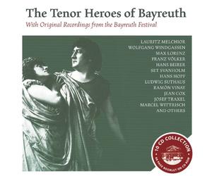 Compilation - The Tenor Heroes Of Bayreuth