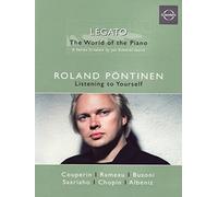 Legato - The World of the Piano: Roland Pontinen (DVD) Roland Pötinen