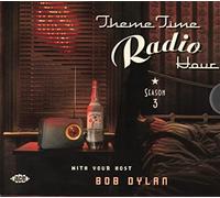 Various Artists Theme Time Radio Hour: Season 3 With Your Host Bob Dylan (CD)
