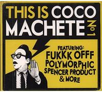 Compilation - This Is Coco Machete N0 1