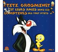 Compilation - "Titi, Grosminet Et Leurs Ami