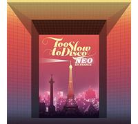 Compilation - Too Slow To Disco Neo - En France