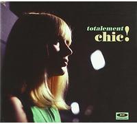 Compilation - Totalement Chic! Chic Box Slipcase