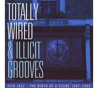 Various Artists Totally Wired and Illicit Grooves Acid Jazz... (CD) Album