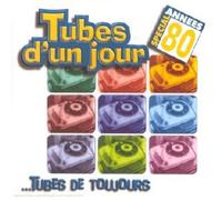 Compilation - Tubes D'un Jour Tubes De Toujours