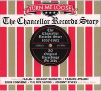 Compilation - Turn Me Loose The Chancellor Story