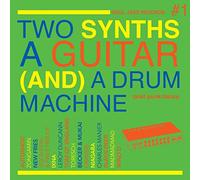 Compilation - Two Synths, A Guitar (And) A Drum Machine Post Punk