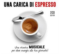 Audio Cd Carica DI Espresso (Una) / Various (2 Cd)