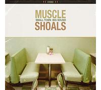Compilation - Vari-Muscle Shoals: Small Town, Big Sound