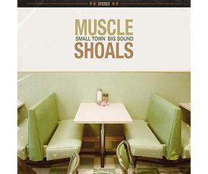 Compilation - Vari-Muscle Shoals: Small Town, Big Sound