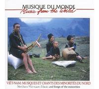 Compilation - Viêt-Nam : Musiques Et Chants Des Minorités Du Nord