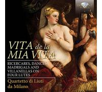 Compilation - Vita De La Mia Vita-Ricercari Dances Madrigals