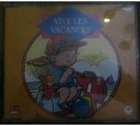Compilation - Vive Les Vacances (3 A 4 Ans)
