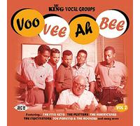 Voo Vee Ah Bee: King Vocal Groups Vol 2 – Compilation – Ace