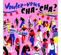 Various Artists Voulez-vous Cha-cha?: French Cha-cha 1960-1964 (Vinyl LP)