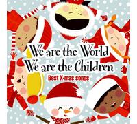 Compilation - We Are The World We Are The Children