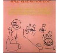 Compilation - What Else Do You Do