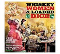 Compilation - Whiskey, Women & Loaded Dice