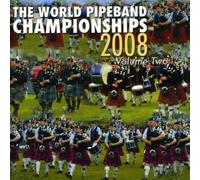 Compilation - World Pipe Band Championship 2008 Vol. 2