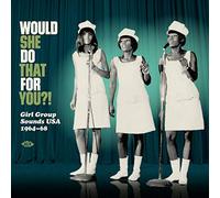 Various Artists Would She Do That for You?: Girl Group Sounds USA 19 (Vinyl LP)