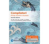 Compilatori. Principi, tecniche e strumenti. Ediz. MyLab. Con aggiornament...