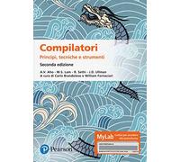 Compilatori. Principi, tecniche e strumenti. Ediz. MyLab. Con aggiornamento online