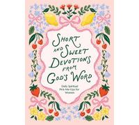 Compiled by Bar Short and Sweet Devotions from God's Word: Daily Spi (Tascabile)