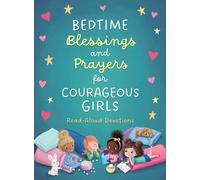 Compiled by Barbo Bedtime Blessings and Prayers for Courageous Girl (Tascabile)
