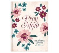 Compiled by Barbour Pray More: A Daily Devotional Journal for (Copertina rigida)