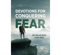 Compiled by Barbour S Devotions for Conquering Fear: 90 Readings for (Tascabile)