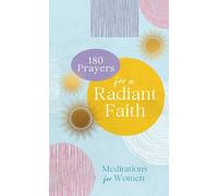 Compiled by Barbour Staff 180 Prayers for a Radiant Faith (Tascabile)
