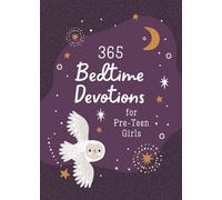 Compiled by Barbour Staff 365 Bedtime Devotions for Pre-Teen Girls (Tascabile)