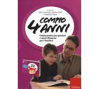 Compio 4 anni: Faccio da me! Guida pratica per genitori e storie illustrate per i bambini