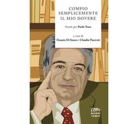 Compio semplicemente il mio dovere - 2024 - Com Nuovi Tempi