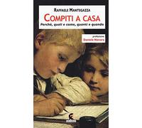 Compiti a casa. Perché, quali e come, quanti e quando