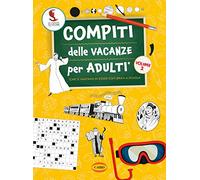 Compiti delle vacanze per adulti. Volume 2: Vol. 2