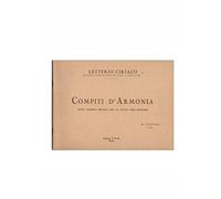 Compiti Di Armonia. Fascicolo 3. Guida teorico pratica per lo studio dell'armonia