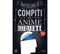 Compiti per anime irrequiete