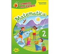 Compiti per l'estate. Matematica. Per la 2 lementare