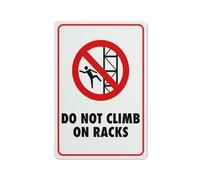 Compladeta Cartello con scritta "Do Not Climb No Racks" per affari, 20,3 cm x 30,5 cm, in alluminio antiruggine, stampa UV, 4 fori preforati. Durevole/resistente alle intemperie