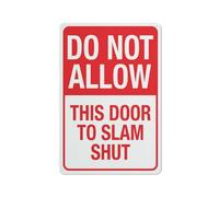 Compladeta Cartello con scritta in inglese "Do not allow this door to slam shut", in alluminio stampato UV, 30,5 x 20,3 cm, resistente alle intemperie e di sicurezza per casa o ufficio