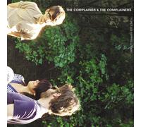 Complainer & The Complainers - Power Joy Happiness Fame!