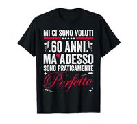 Compleanno 60-Anni Auguri Idea Regalo Sessantenne Divertente Maglietta