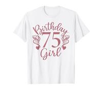 Compleanno 75 Ragazza, 75 Anni per Le Sue Donne 75 ° Compleanno Maglietta