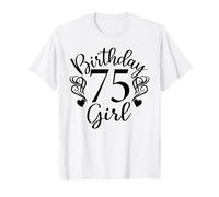 Compleanno 75 Ragazza 75 Anni per Le Sue Donne 75 ° Compleanno Maglietta